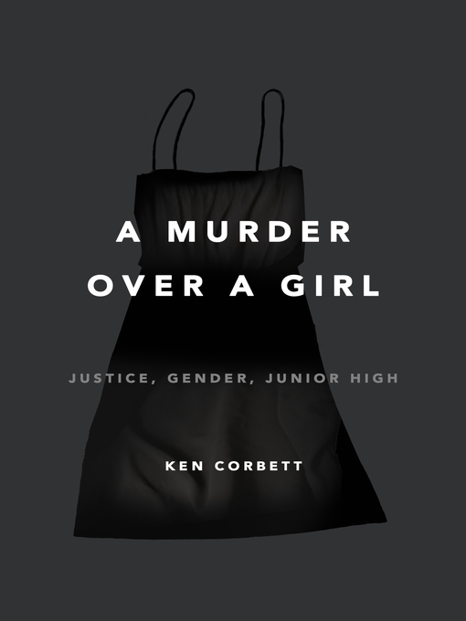 Title details for A Murder Over a Girl by Ken Corbett - Wait list